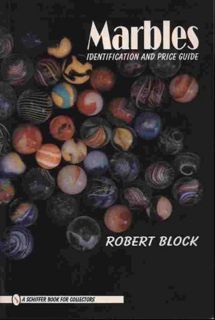 [View] [EPUB KINDLE PDF EBOOK] Marbles: Identification and Price Guide (Schiffer Book for Collectors