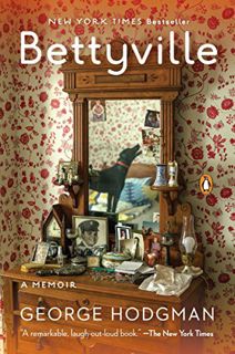[Read] EBOOK EPUB KINDLE PDF Bettyville: A Memoir by  George Hodgman 📍