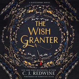 READ [KINDLE PDF EBOOK EPUB] The Wish Granter: Ravenspire, Book 2 by  Khristine Hvam,C. J. Redwine,H