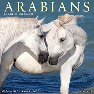 Read [KINDLE PDF EBOOK EPUB] Arabians 2021 Wall Calendar by  Willow Creek Press 📒