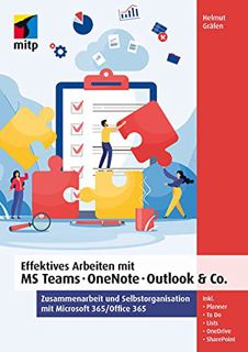 [ACCESS] EPUB KINDLE PDF EBOOK Effektives Arbeiten mit MS Teams, OneNote, Outlook & Co.: Zusammenarb