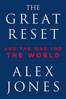 [Access] [EBOOK EPUB KINDLE PDF] The Great Reset: And the War for the World by  Alex Jones 📋