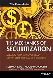 ACCESS EPUB KINDLE PDF EBOOK The Mechanics of Securitization by  Moorad Choudhry &  Suleman Baig 💕
