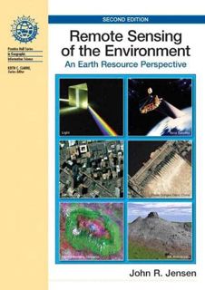 ACCESS [EBOOK EPUB KINDLE PDF] Remote Sensing of the Environment: An Earth Resource Perspective by