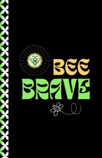 Access [KINDLE PDF EBOOK EPUB] Bee Brave: Blank lined journal notebook for writing by  The Evolving