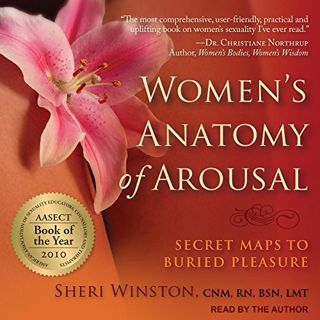 Get EPUB KINDLE PDF EBOOK Women's Anatomy of Arousal: Secret Maps to Buried Pleasure by  Sheri Winst