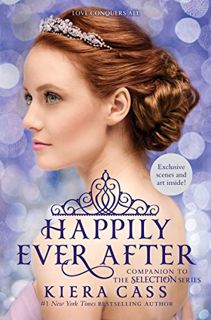 [Read] [PDF EBOOK EPUB KINDLE] Happily Ever After: Companion to the Selection Series (The Selection