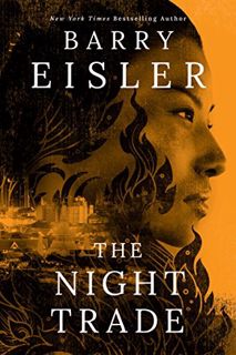 [View] [EBOOK EPUB KINDLE PDF] The Night Trade (A Livia Lone Novel Book 2) by  Barry Eisler ✅