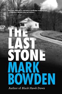 View KINDLE PDF EBOOK EPUB The Last Stone by  Mark Bowden ✅
