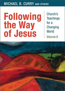 READ [PDF EBOOK EPUB KINDLE] Following the Way of Jesus: Volume 6 by  Michael B. Curry,Megan Castell