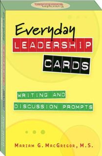 ACCESS [EPUB KINDLE PDF EBOOK] Everyday Leadership Cards: Writing and Discussion Prompts by  Mariam
