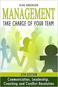 Get EPUB KINDLE PDF EBOOK Management: Take Charge of Your Team: Communication, Leadership, Coaching