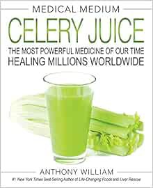 READ PDF EBOOK EPUB KINDLE Medical Medium Celery Juice: The Most Powerful Medicine of Our Time Heali