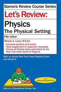 View EBOOK EPUB KINDLE PDF Let's Review Physics: The Physcial Setting (Let's Review Series) by  Miri