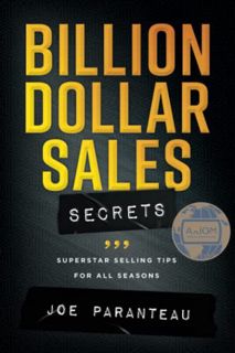 [Access] EPUB KINDLE PDF EBOOK Billion Dollar Sales Secrets: Superstar Selling Tips for all Seasons