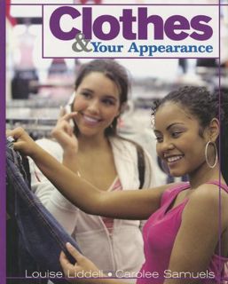 [Read] [EBOOK EPUB KINDLE PDF] Clothes & Your Appearance by  Louise A. Liddell &  Carolee S. Samuels
