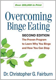 [ACCESS] EBOOK EPUB KINDLE PDF Overcoming Binge Eating, Second Edition: The Proven Program to Learn