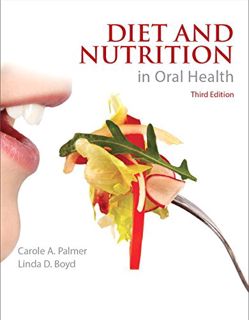[View] [EPUB KINDLE PDF EBOOK] Diet and Nutrition in Oral Health by  Carole Palmer &  Linda Boyd 📔