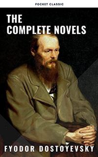 [VIEW] KINDLE PDF EBOOK EPUB Fyodor Dostoyevsky: The Complete Novels by  Fyodor Dostoevsky &  Pocket