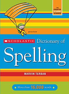 VIEW [EBOOK EPUB KINDLE PDF] Scholastic Dictionary of Spelling by  Marvin Terban 📌