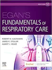 [Access] KINDLE PDF EBOOK EPUB Egan's Fundamentals of Respiratory Care by Robert M. Kacmarek PhD  RR