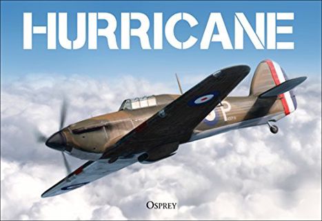 Get EPUB KINDLE PDF EBOOK Hurricane (Aircraft) by  Bloomsbury Publishing 📥