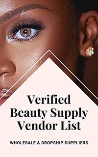 ACCESS PDF EBOOK EPUB KINDLE Verified Beauty Supply Vendor List - Wholesale and Dropship Suppliers b