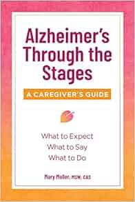 (Download❤️eBook)✔️ Alzheimer's Through the Stages: A Caregiver's Guide Online Book