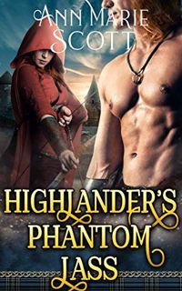 [READ] [PDF EBOOK EPUB KINDLE] Highlander’s Phantom Lass: A Steamy Scottish Medieval Historical Roma