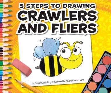 [READ] KINDLE PDF EBOOK EPUB 5 Steps to Drawing Crawlers and Fliers by  Susan Kesselring &  Sharon L