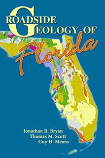 VIEW EPUB KINDLE PDF EBOOK Roadside Geology of Florida by  Jonathan R. Bryan,Thomas M. Scott,Guy H M