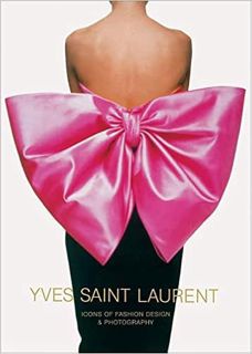 [PDF] ✔️ eBooks Yves Saint Laurent: Icons of Fashion Design & Photography Full Books