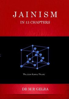 [GET] [PDF EBOOK EPUB KINDLE] Jainism in 13 Chapters by  Mr Mahaveer Raj Gelra 💔