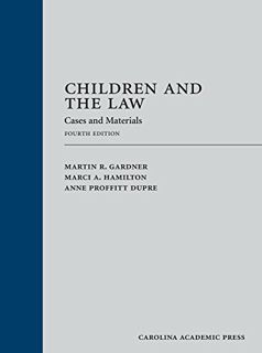 [GET] EBOOK EPUB KINDLE PDF Children and the Law: Cases and Materials by  Martin Gardner,Marci Hamil