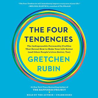 VIEW [KINDLE PDF EBOOK EPUB] The Four Tendencies: The Indispensable Personality Profiles That Reveal