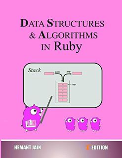 VIEW EBOOK EPUB KINDLE PDF Data Structures and Algorithms in Ruby by  Hemant Jain 📖