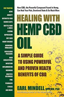 [Get] [PDF EBOOK EPUB KINDLE] Healing With Hemp CBD Oil: A Simple Guide to Using Powerful and Proven