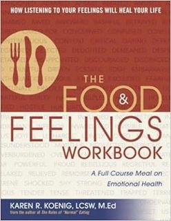ACCESS EBOOK EPUB KINDLE PDF The Food and Feelings Workbook: A Full Course Meal on Emotional Health