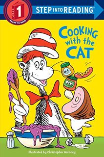 [GET] EBOOK EPUB KINDLE PDF Cooking With the Cat (The Cat in the Hat: Step Into Reading, Step 1) by