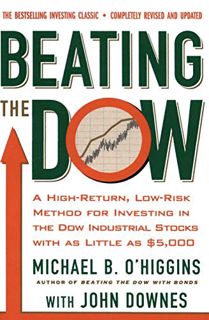 [GET] EPUB KINDLE PDF EBOOK Beating the Dow (Revised and Updated) by  Michael B O'Higgins &  John Do