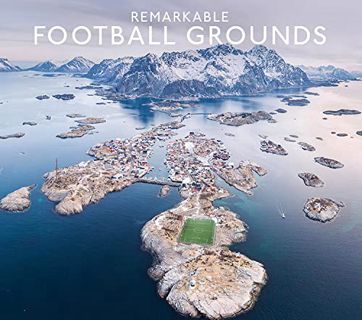 Get EBOOK EPUB KINDLE PDF Remarkable Football Grounds by  Ryan Herman 💑