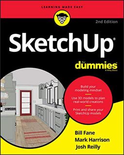 [Read] [PDF EBOOK EPUB KINDLE] SketchUp For Dummies by  Bill Fane,Mark Harrison,Josh Reilly 📮