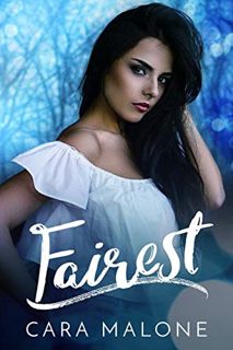 Get [EBOOK EPUB KINDLE PDF] Fairest (Sapphic Fairy Tales Book 3) by  Cara Malone 📒