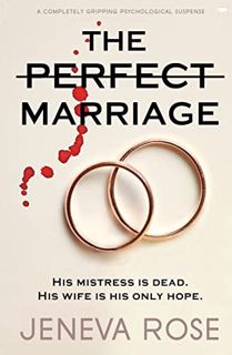 [GET] [EBOOK EPUB KINDLE PDF] The Perfect Marriage: a completely gripping psychological suspense by