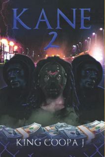 [ACCESS] [EBOOK EPUB KINDLE PDF] Kane 2: Crime Series Book 2 (The Kane series) by  King Coopa J 💑