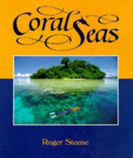 READ [KINDLE PDF EBOOK EPUB] Coral Seas (Spanish Edition) by  Roger Steene 🖍️