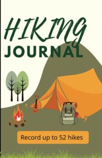 [Get] PDF EBOOK EPUB KINDLE Hiking Journal: Record up to 52 hikes by  Tracy Rattray 📬