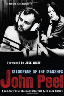 GET [EBOOK EPUB KINDLE PDF] John Peel: Margrave of the Marshes by  John Peel,Sheila Ravenscroft,Jack