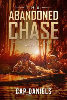 [View] PDF EBOOK EPUB KINDLE The Abandoned Chase: A Chase Fulton Novel (Chase Fulton Novels) by  Cap