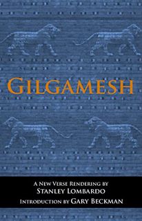 [READ] [KINDLE PDF EBOOK EPUB] Gilgamesh by  Stanley Lombardo &  Gary Beckman 📃